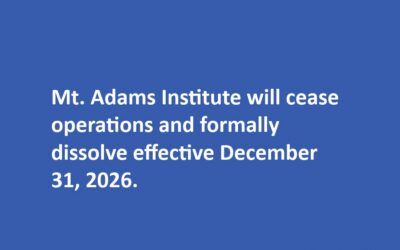 Board Notification of Mt. Adams Institute Dissolution